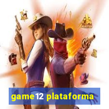 game12 plataforma